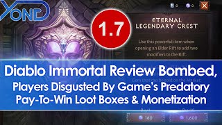 Diablo Immortal Review Bombed, Blizzard's Predatory Pay-To-Win Loot Boxes \u0026 MTX Disgusts Players