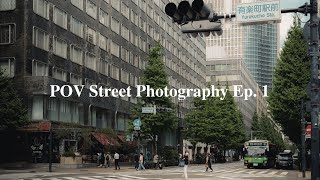 POV Street Photography in JAPAN / Shinbashi & Ginza / Nikon Z5 / Ep. 1 #japan #streetphotography