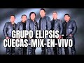 grupo elipsis cuecas mix en vivo