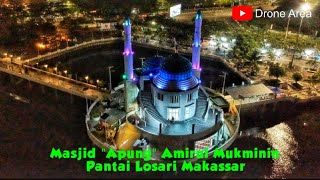 MASJID AMIRUL MUKMININ || Masjid Apung di Pantai Losari Makassar