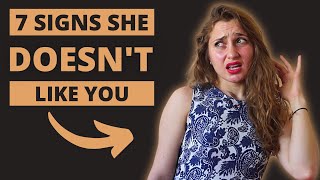 7 EASY SIGNS THAT SHE DOESN'T LIKE YOU - How to tell if a girl is NOT into you (+ EXAMPLES)