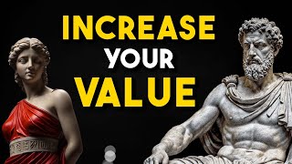 7 PRACTICES to be MORE VALUED | STOIC | Stoicism