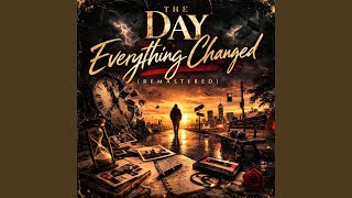 The day everything changed
