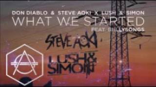 Don Diablo & Steve Aoki x Lush & Simon ft. BullySongs - What We Started