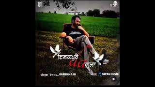 Ishqpure Da Raja🕊️🔥| Ishqpura Version 2  | Babbu Maan Latest Punjabi Songs 2021|