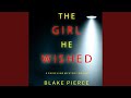 Chapter 2.3 - The Girl He Wished (A Paige King Fbi Suspense Thriller—Book 4)