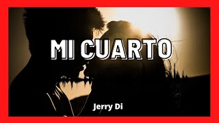 Jerry Di - Mi Cuarto (Bass BoosTED) (Audio HQ)