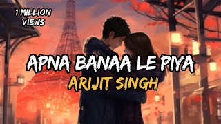 Apna Bana Le - Bhediya | Varun Dhawan, Kriti Sanon| Arijit Singh New Official Music Video