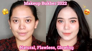 Makeup Bukber 2022 .. Tutorial Makeup Simple bikin Pangling, Flawless, Glowing ✨