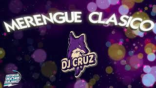 MIX MERENGUE CLASICO - DJ Cruz