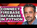 How to Connect Firebase Database in Python - Full Guide