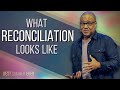 What Reconciliation Looks Like | A Message from Pastor Bryan Loritts