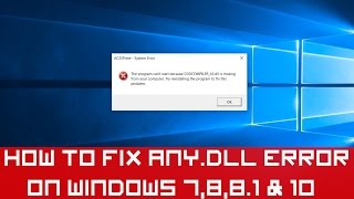 How to Fix Any .dll Error for Windows 7,8,8.1 and 10
