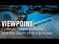 Christina Hoff Sommers & Stuart Taylor: College rape culture & the death of due process | VIEWPOINT