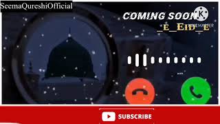 Eid-E-Miladun Nabi Ringtone coming soon