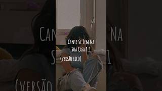 Cante Se Tem Na Sua Casa P.1 (versão rico) #cantar #casa #versão #rico