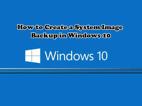 How to Create a System Image Backup in Windows 10 How to Create a System Image Backup in Windows 10