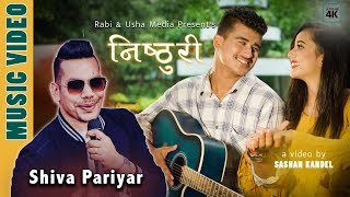 Shiva Pariyar - Nisthuri (निष्ठुरी) ft.Sneha Poudel |Utsav Adhikari |Janak | Official Video 2019