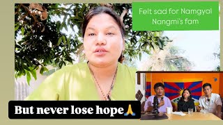 My thoughts on Namgay Nangmi life circumstances