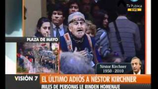 Visión Siete: El adiós a Kirchner: Fuerte apoyo popular a la presidenta