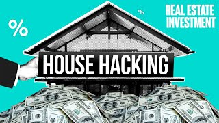 House Hacking: The BEST Way to Start investing in Real Estate??