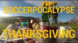 Soccerpocalypse: Thanksgiving Massacre