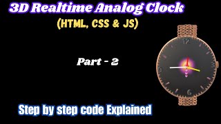 Create Realtime clock using HTML, CSS and JavaScript || part - 2