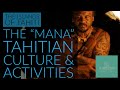 The Islands of Tahiti - The Tahitian Culture Revived