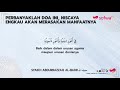 perbanyaklah doa ini niscaya engkau akan merasakan manfaatnya syaikh abdurrazzaq al badr