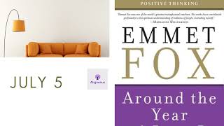 Emmet Fox - July 5 ✨ An Inexhaustible Supply - Around the Year