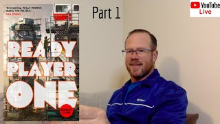 Live Reading | Ernest Cline - Ready Player One (Part 1 | ch.0001-0006)