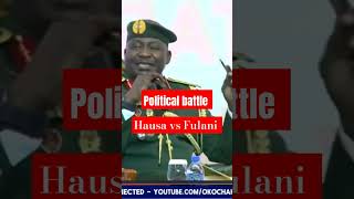 CDS MUSA ON HAUSA VS FULANI WAR