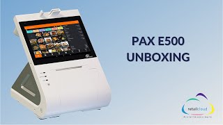 PAX E500 Unboxing | retailcloud