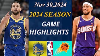 Golden State Warriors Vs Phoenix Suns Game Highlights | Nov 30, 2024 | NBA today