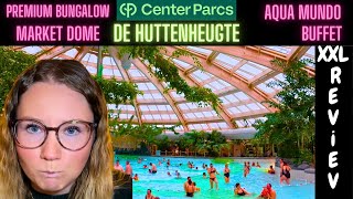 CENTER PARCS DE HUTTENHEUGTE XXL Vlog / Premium Bungalow / Aqua Mundo / Buffet  / Winter Wonders