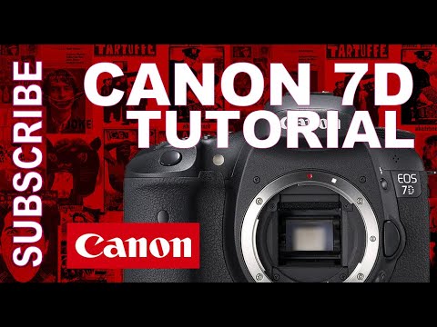 CANON 7D TUTORIAL - YouTube