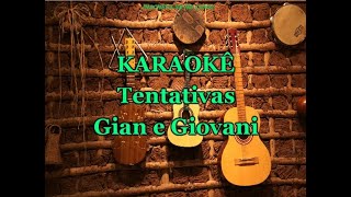 Karaokê Tentativas - Gian e Giovani