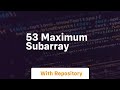 53 maximum subarray