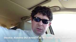 Decatur, Alabama DUI Lawyer - Attorney for Decatur, AL DUI Arrest