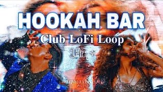 Hookah Bar | 1-Hour LoFi Loop | Bollywood Club Mix  ▪︎《slowed + reverb》