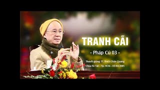 Tranh cãi   Pháp Cú 03   TT  TS  Thích Chân Quang