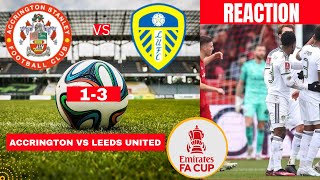 Accrington vs Leeds United 1-3 Live Stream FA Cup Football Match Today Commentary Score Highlights
