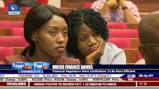 Financial Regulators Wants More Efficient Micro Finance Banks