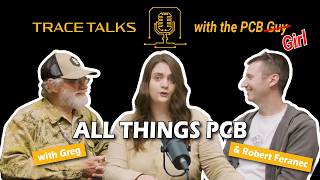 All Things PCB with Robert Feranec | Trace Talks EP 11