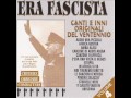 era fascista ti saluto vado in abissinia album version