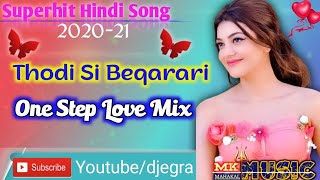 Thodi Si Beqarari Thodasa Hai Karar | Hindi Romantic Dj Mix Song 2020 | Salman Khan | DJ MK MUSIC