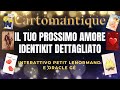 ❤️ IDENTIKIT DEL TUO PROSSIMO AMORE 🔮 SCEGLI la TUA LETTURA dettagliata interattiva Petit Lenormand