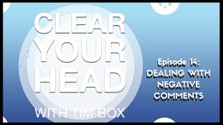 CHY Episode 14 - Dealing with negative comments