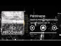 Deorro feat. Adrian Delgado & DyCy - Perdóname (Original Mix)