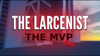 The Larcenist MVP Announcement